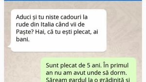 BANC | "Aduci și tu niște cadouri de Paște, când vii din Italia?"