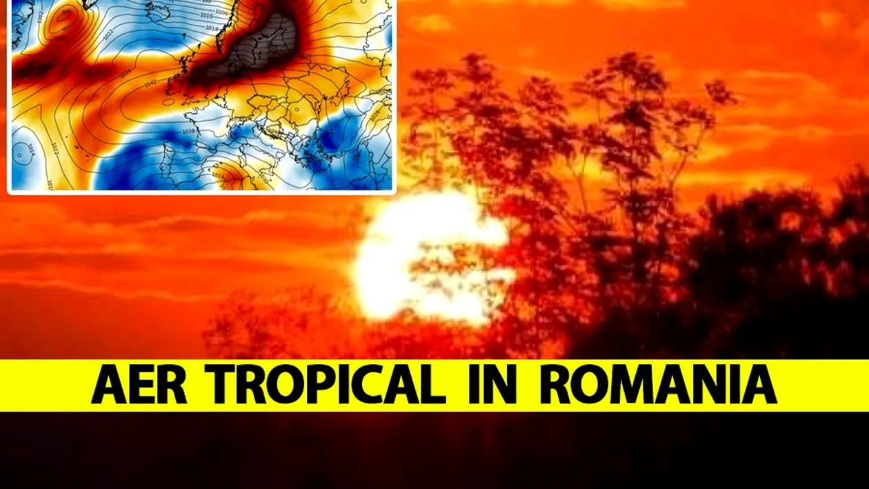 Anunț bulversant de la ANM. Mase de aer tropical intră în România. Temperaturi anormale în următoarele zile