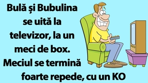 BANC | Bulă și Bubulina se uită la TV, la un meci de box