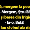 BANC | Bulă și Ștrulă se duc la pescuit