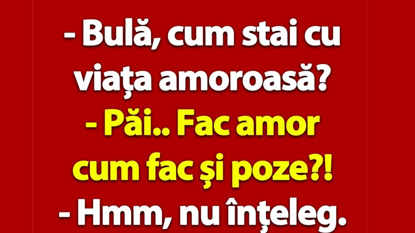 BANC | "Bulă, cum stai cu viața amoroasă?"