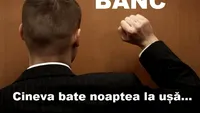 BANC| „După miezul nopţii, sună cineva la uşă/ Bubulina se duce somnoroasă să deschidă”