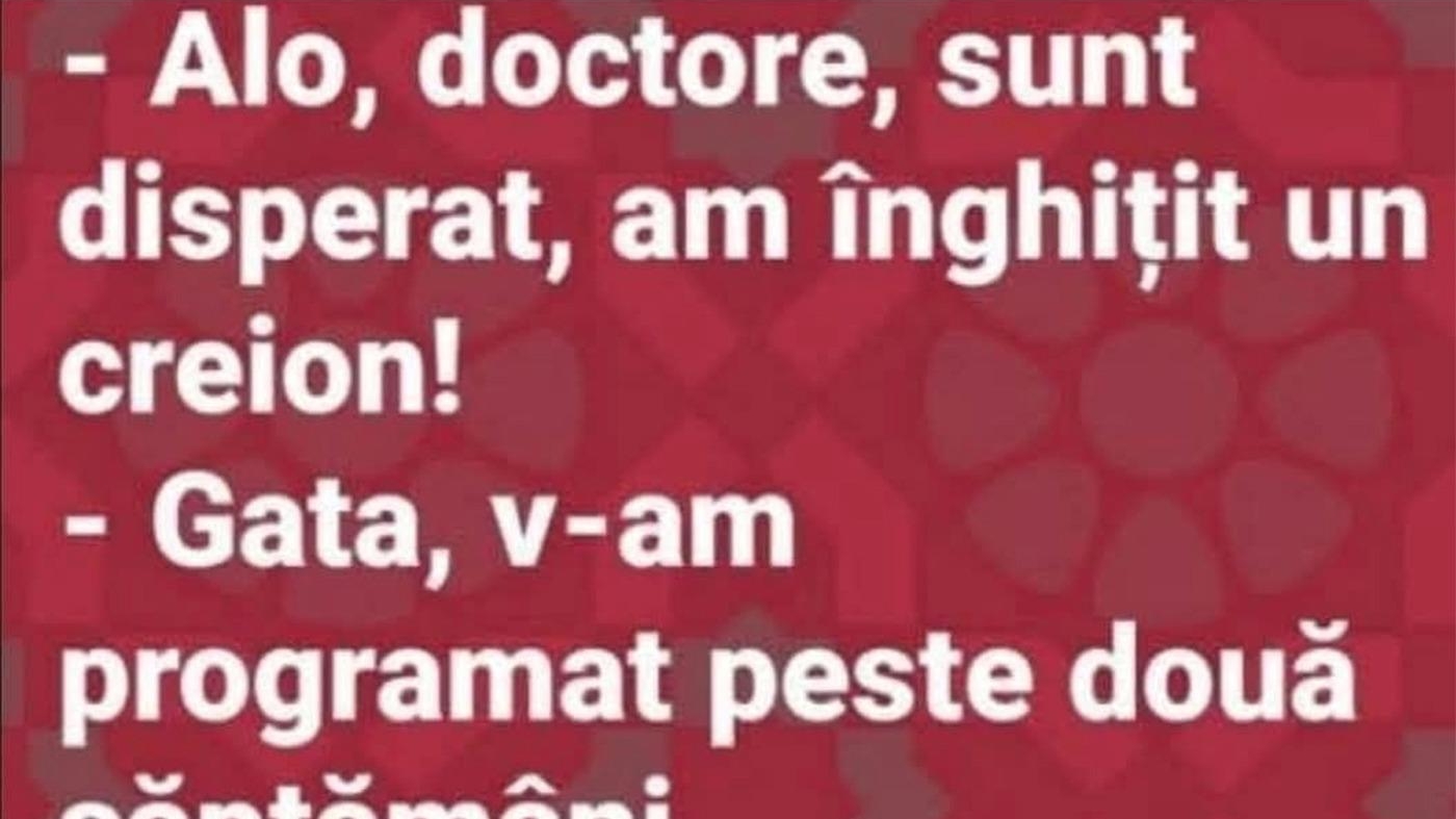 BANCUL ZILEI | "Doctore, am înghițit un creion"
