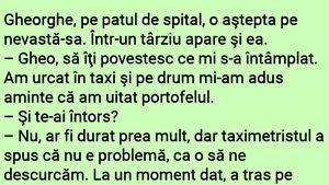 BANCUL ZILEI | "Gheo, să-ți povestesc ce mi s-a întâmplat"