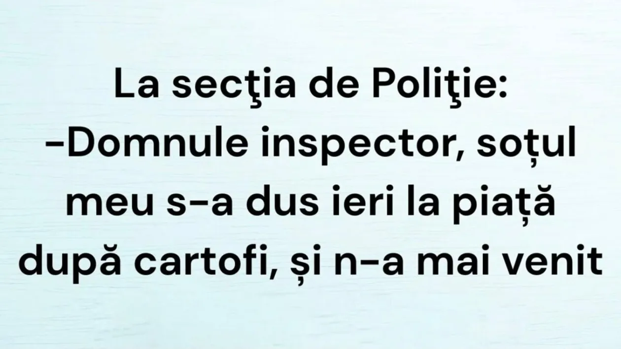 BANCUL DE LUNI | O femeia și-a dat soțul dispărut