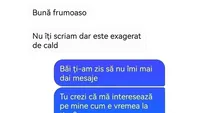 BANCUL ZILEI | Bună, frumoaso! Nu îți scriam, dar e exagerat de cald
