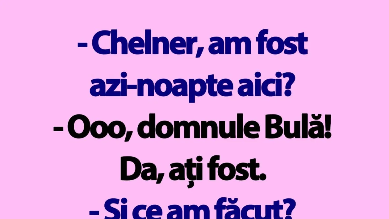 Bancul de marți | Bulă, chelnerul și mahmureala de a doua zi