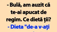 BANC | Bulă, ce dietă ții?