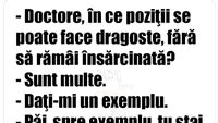 BANC | Doctore, în ce poziții se poate face dragoste, fără să rămâi însărcinată?