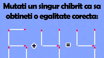 Testul de inteligență devenit viral | Mutați un singur băț de chibrit pentru a obține o egalitate corectă din 6+4=4