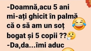 BANCUL ZILEI | "Doamnă, acum 5 ani mi-ați ghicit în palmă"