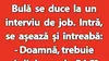 BANC | Bulă, interviul de job și diploma de BAC