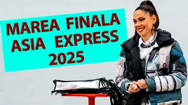 Pe ce dată este finala Asia Express 2025, de fapt. Decizia fără precedent luată de Antena 1