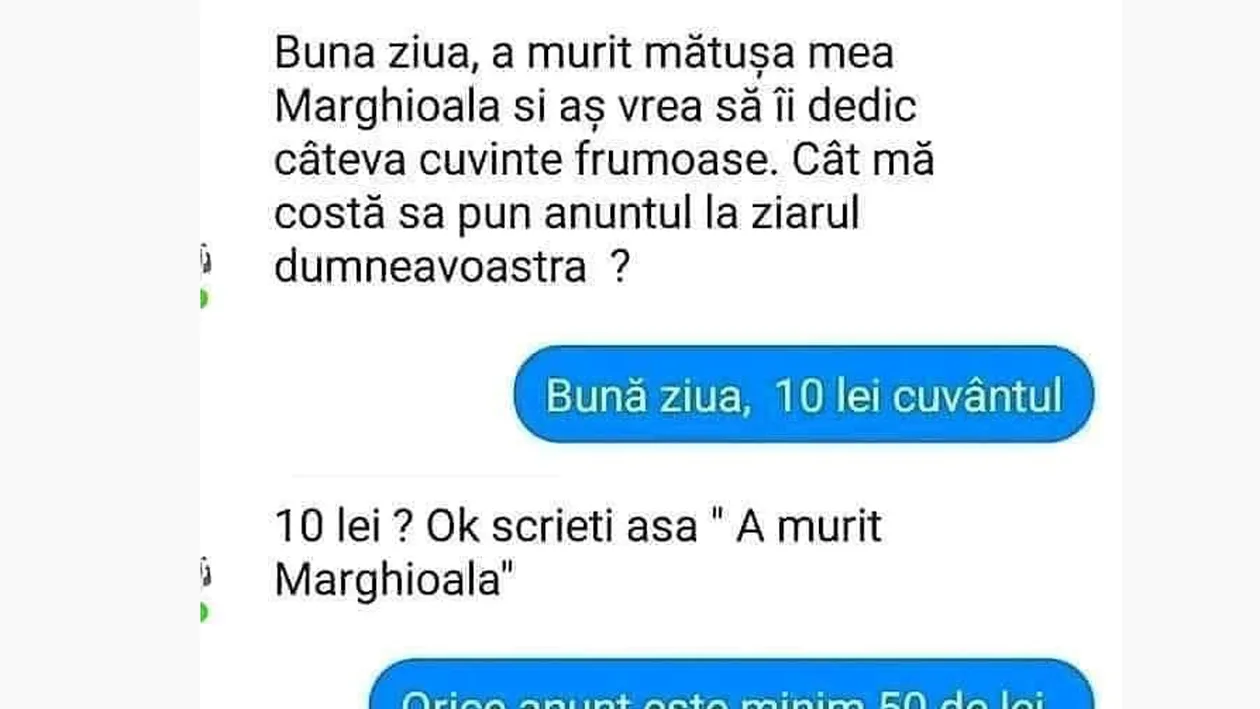 BANC | Bună ziua, a murit mătușa Marghioala și aș vrea să îi dedic câteva cuvinte frumoase. Cât mă costă să pun anunțul în ziarul dumneavoastră?