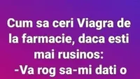 BANCUL ZILEI | Cum să ceri Viagra la farmacie, dacă ești rușinos: Vă rog să-mi dați o cutie de..