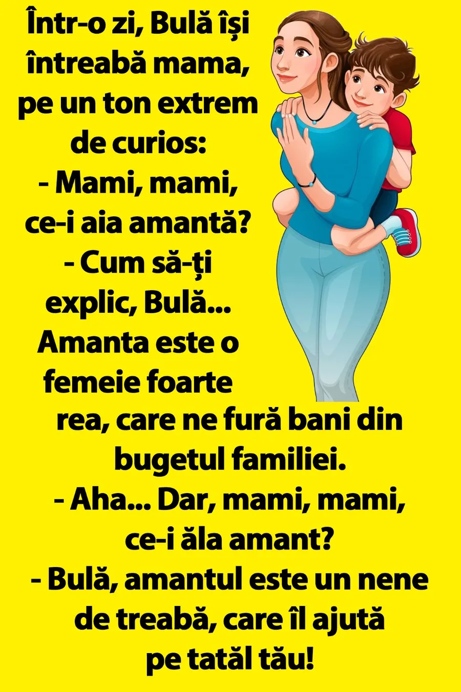 Bancul dimineții | Bulă își întreaba mama: "Mami, ce-i aia amantă?" 