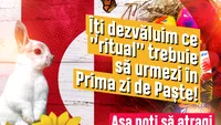 Îți dezvăluim ce “ritual” trebuie să urmezi în Prima zi de Paște! Așa poți să atragi sănătatea, norocul și iubirea…