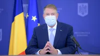 Mesajul lui Klaus Iohannis despre perioada care urmează: „Sănătatea românilor este pe primul loc”