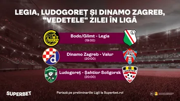 Drumul european începe devreme pentru ei! Legia, Ludogoreț și Dinamo Zagreb, vedetele zilei în Ligă