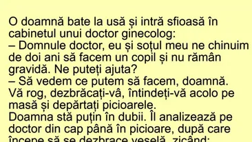 BANC | O doamnă intră sfioasă în cabinetul unui doctor ginecolog