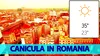 Nu s-a mai întâmplat așa ceva! Meteorologii Accuweather anunță pe ce dată vine CANICULA în România