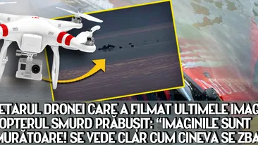 PROPRIETARUL DRONEI CARE A FILMAT ULTIMELE IMAGINI CU ELICOPTERUL SMURD PRĂBUŞIT: “IMAGINILE SUNT CUTREMURĂTOARE!