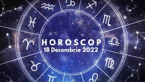Horoscop 18 decembrie 2022. Cine sunt nativii avantajați în plan emoțional și care vor avea parte de surprize
