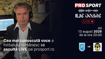 Ilie Dobre comentează LIVE pe ProSport.ro meciul Universitatea Craiova – KUPS Kuopio, joi, 13 august 2026, de la ora 20:00