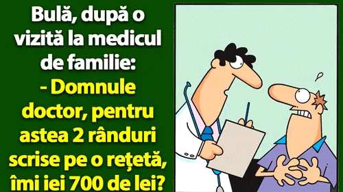 BANC | Bulă, după o vizită la medicul de familie