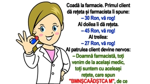 BANC | "Doamna farmacistă, mi-a scris medicul pe rețetă: BMNȘCAĂDȘTCA M. Ce înseamnă?"