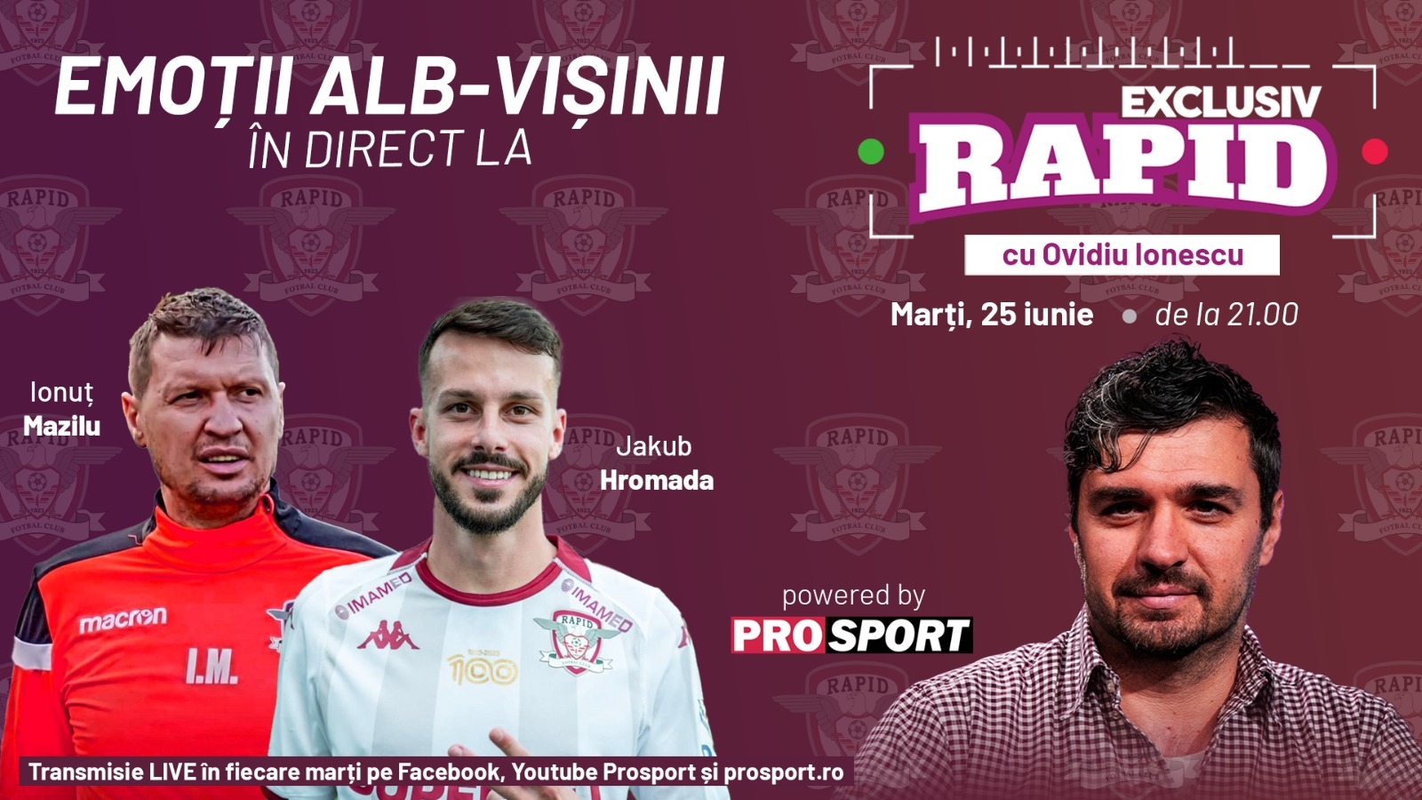"EXCLUSIV RAPID" cu Ionuț Mazilu și Jakub Hromada, marți, 18 iunie, de la ora 21.00