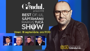 Gândul prezintă Best of Marius Tucă Show - vineri, 18 septembrie, de la ora 19.00