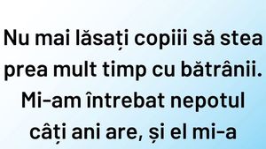 Bancul de weekend | Când copiii petrec prea mult timp cu bătrânii