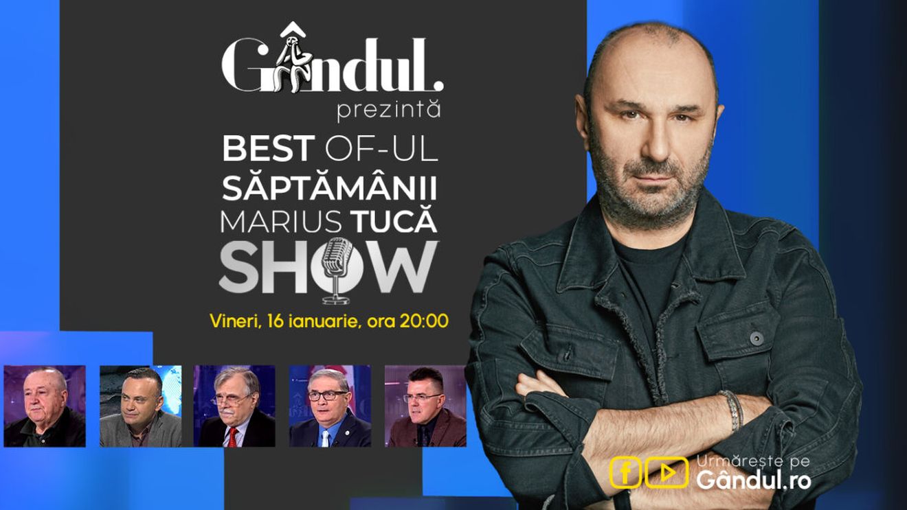 Gândul prezintă Best of Marius Tucă Show - vineri, 16 ianuarie, de la ora 20.00