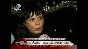 Mariana Moculescu crede ca va muri precum coafeza de la Perla! Cristi Marin mi-a spus ca daca castig vreun proces cu el ma omoara si apoi se sinucide