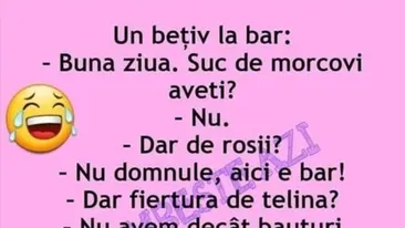 BANCUL ZILEI | Un bețiv, la bar: Suc de morcovi aveți?