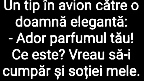 BANCUL DE MARȚI | Un domn către o doamnă elegantă: „Ador parfumul tău”