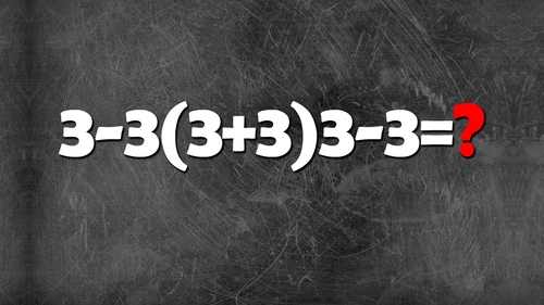 Test de inteligență | Cât face 3-3(3+3)3-3? Greșeala pe care mulți o fac