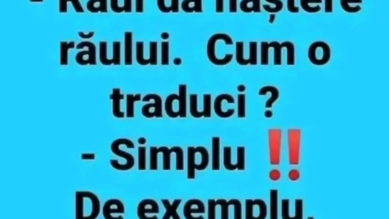 BANCUL ZILEI | Răul dă naștere răului