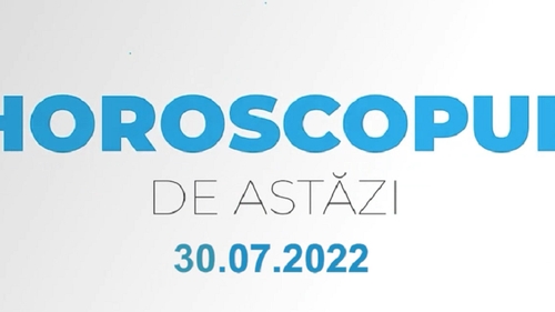 Horoscop zilnic 30 iulie 2022. Peștii au parte de discuții lămuritoare în cuplu