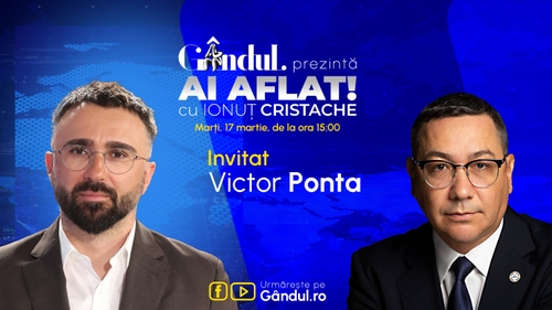 „Ai Aflat! cu Ionuț Cristache” începe marți, 17 martie, de la ora 15.00, live pe Gândul. Invitat: Victor Ponta