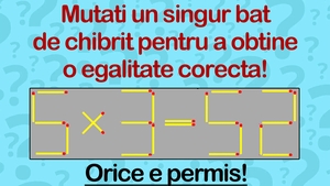 Test de inteligență doar pentru genii | Mutați un singur băț de chibrit pentru a transforma "5x3=52" într-o egalitate corectă. Orice e permis!