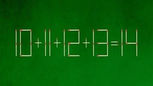 Test IQ exclusiv pentru genii | Mutați un singur chibrit pentru a corecta 10 + 11 + 12 + 13 = 14