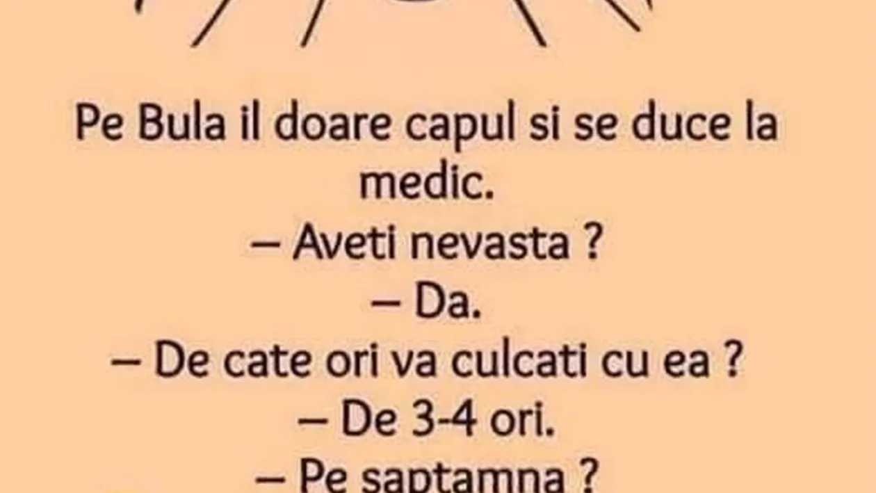BANC | Bulă, la medic: De câte ori vă culcați cu nevasta?