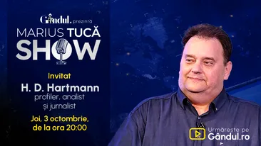 Marius Tucă Show începe joi, 3 octombrie, de la ora 20.00, live pe gândul.ro. Invitat: H. D. Hartmann