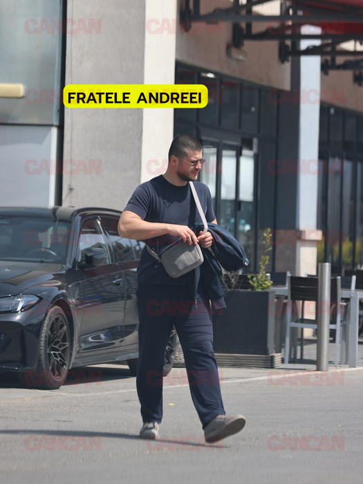 Fratele și bodyguardul Andreei