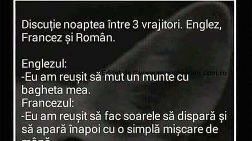 BANC | Discuție noaptea între 3 vrăjitori: un englez, un francez și un român