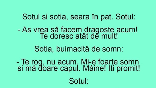BANC | Soțul și soția, seara în pat: "Aș vrea să facem dragoste acum! Te doresc atât de mult"