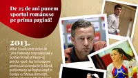 Prosport 25 – 2013. Mihai Covaliu, inclus în Hall of Fame-ul scrimei! Excepționala ascensiune a unui antrenor: Laurențiu Reghecampf. Gino Iorgulescu, ales președinte la LPF!