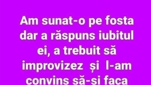 BANCUL ZILEI | Am sunat-o pe fosta, dar a răspuns iubitul ei